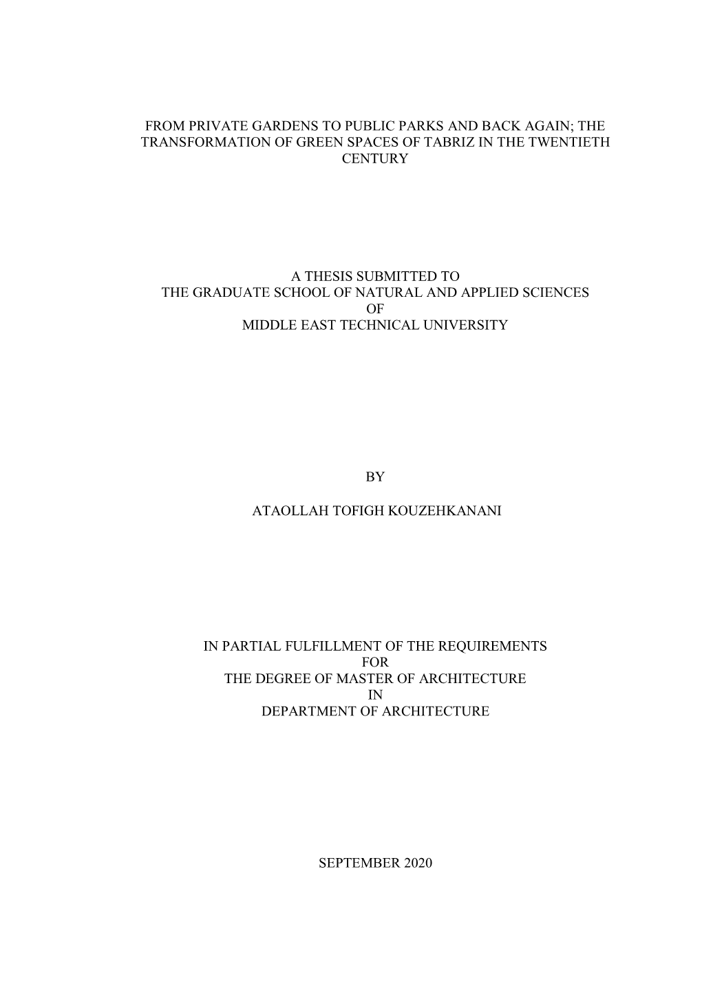 From Private Gardens to Public Parks and Back Again; the Transformation of Green Spaces of Tabriz in the Twentieth Century A