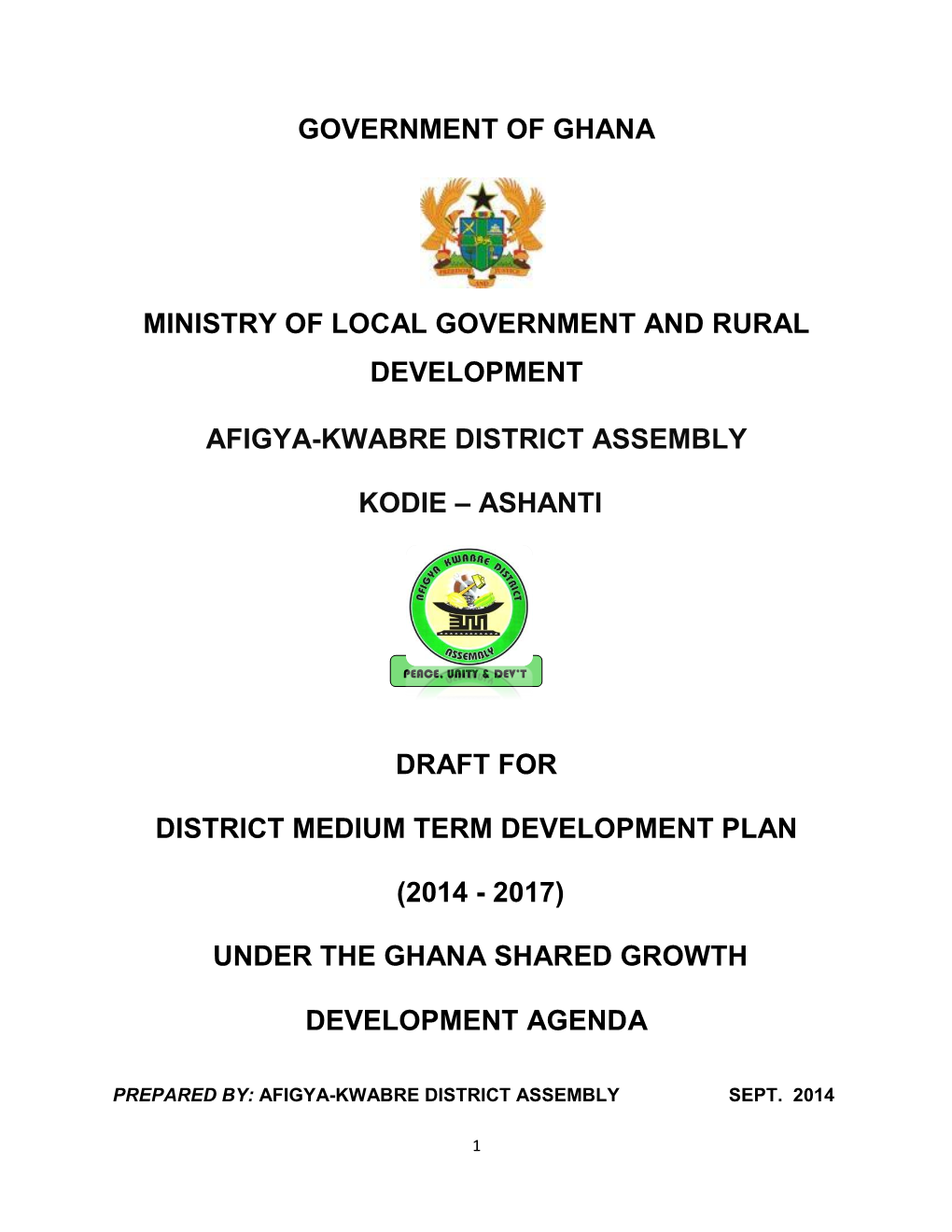 Government of Ghana Ministry of Local Government and Rural Development Afigya-Kwabre District Assembly Kodie – Ashanti Draft F