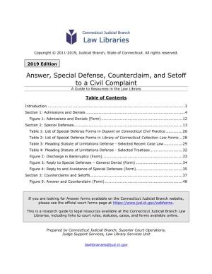 Answer, Special Defense, Counterclaim, and Setoff to a Civil Complaint a Guide to Resources in the Law Library