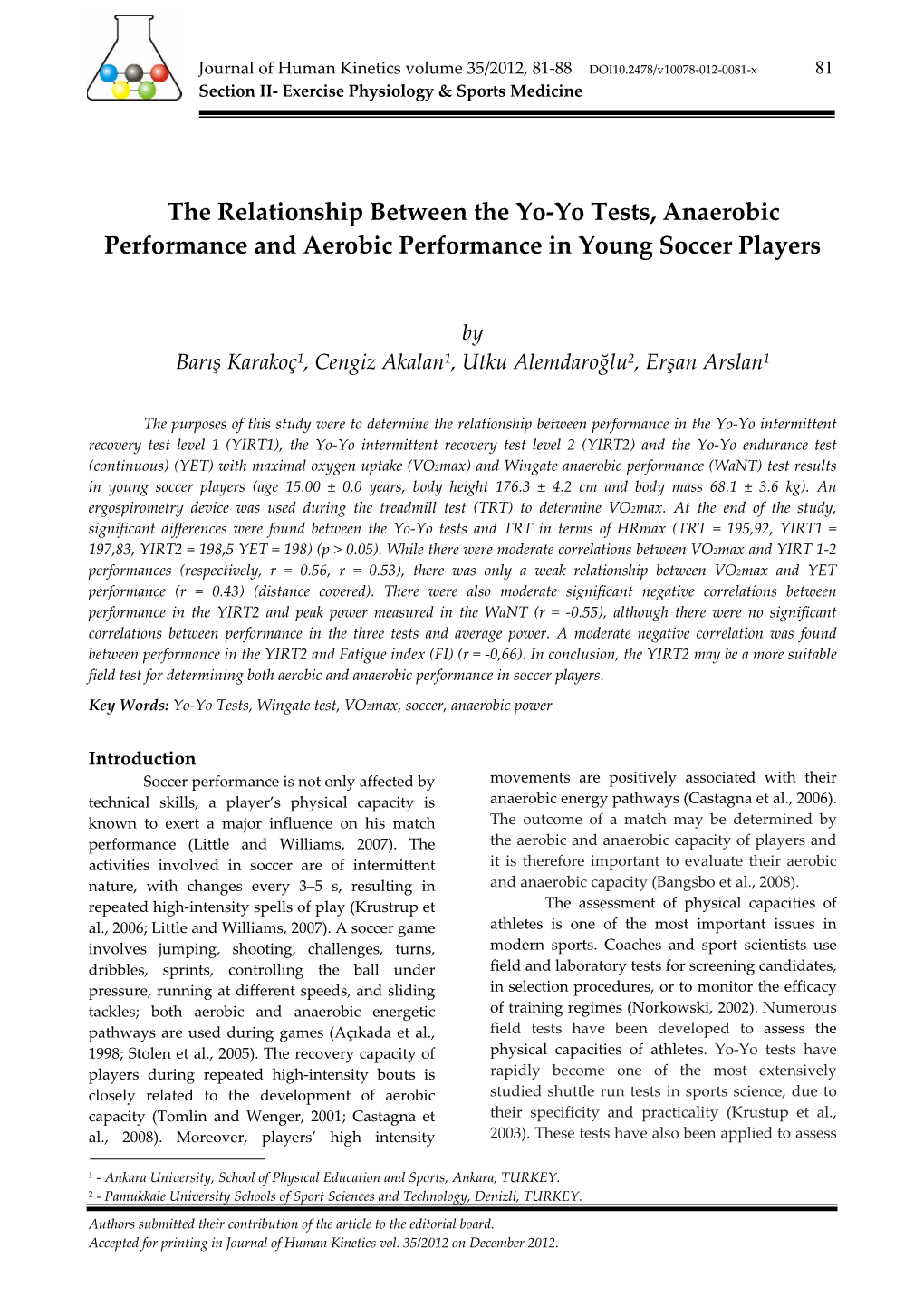 The Relationship Between the Yo-Yo Tests, Anaerobic Performance and Aerobic Performance in Young Soccer Players