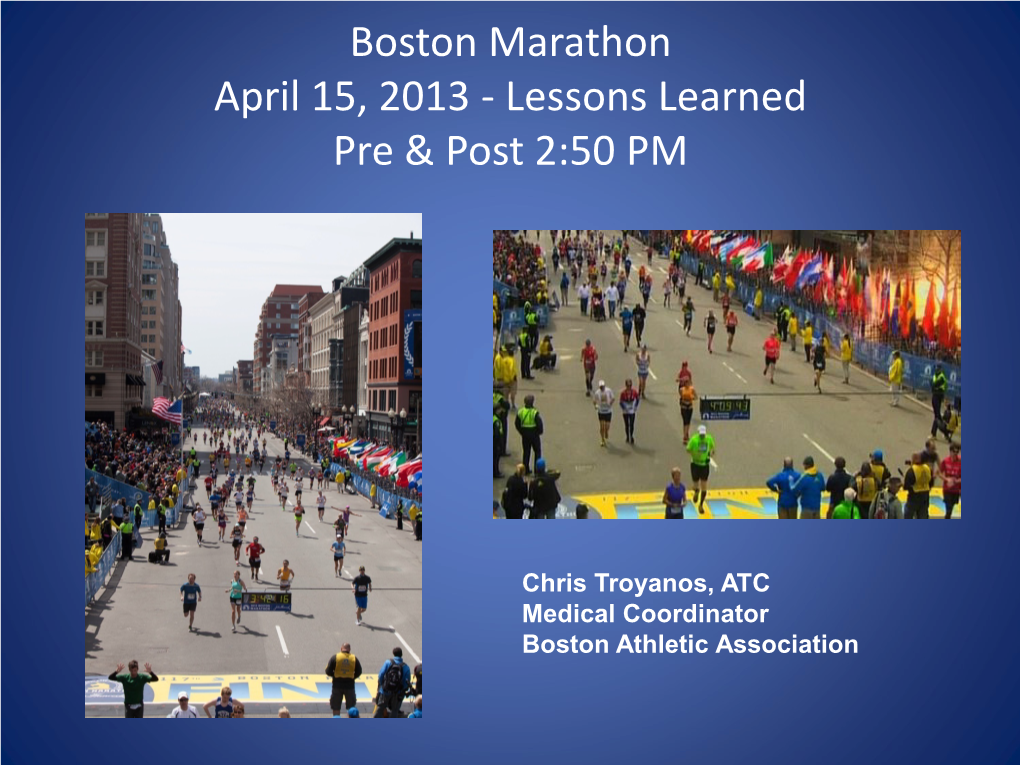 2013 Boston Marathon Bombing – Lessons Learned