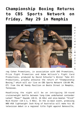 Championship Boxing Returns to CBS Sports Network on Friday, May 29 in Memphis