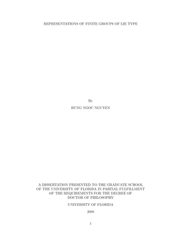 REPRESENTATIONS of FINITE GROUPS of LIE TYPE by Hung Ngoc Nguyen August 2008 Chair: Pham Huu Tiep Major: Mathematics Let G Be a ﬁnite Quasi-Simple Group of Lie Type