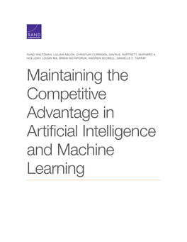 Maintaining the Competitive Advantage in Artificial Intelligence and Machine Learning for More Information on This Publication, Visit