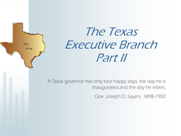 The Texas Executive Branch Part II