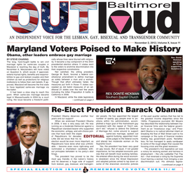 November 2, 2012 | Volume X, Issue 11 Maryland Voters Poised to Make History Obama, Other Leaders Embrace Gay Marriage Rev