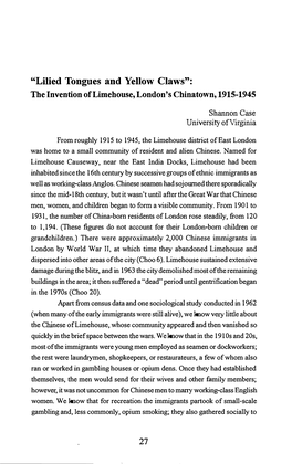 Lilied Tongues and Yellow Claws: the Invention of Limehouse, London's Chinatown, 1914-1945