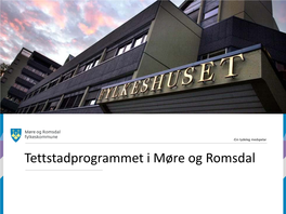 Tettstadprogrammet I Møre Og Romsdal
