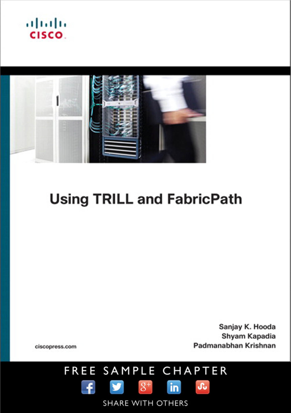 Using TRILL, Fabricpath, and VXLAN