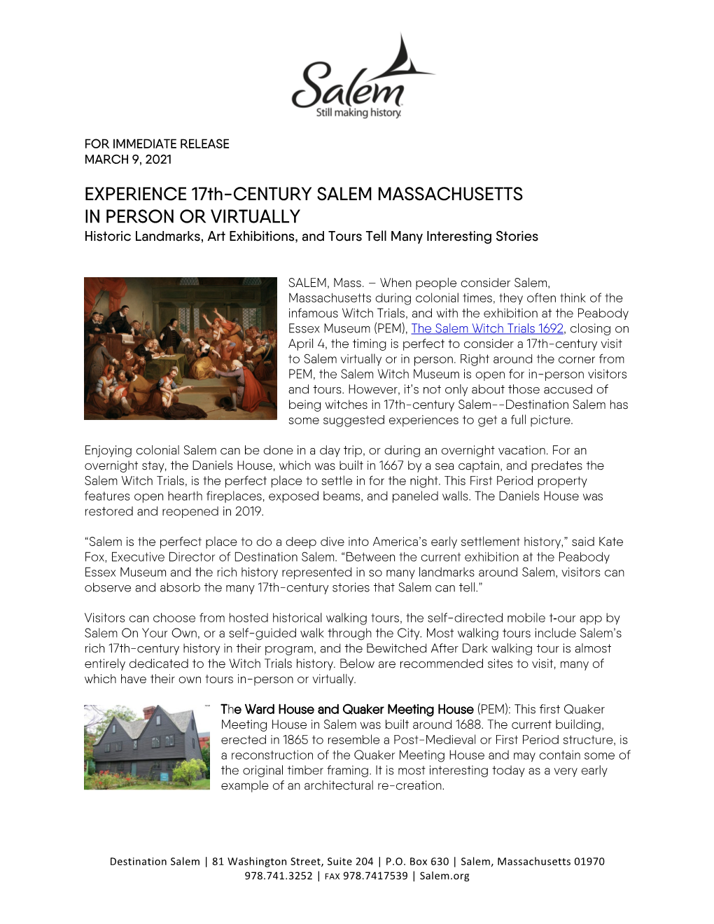 EXPERIENCE 17Th-CENTURY SALEM MASSACHUSETTS in PERSON OR VIRTUALLY Historic Landmarks, Art Exhibitions, and Tours Tell Many Interesting Stories