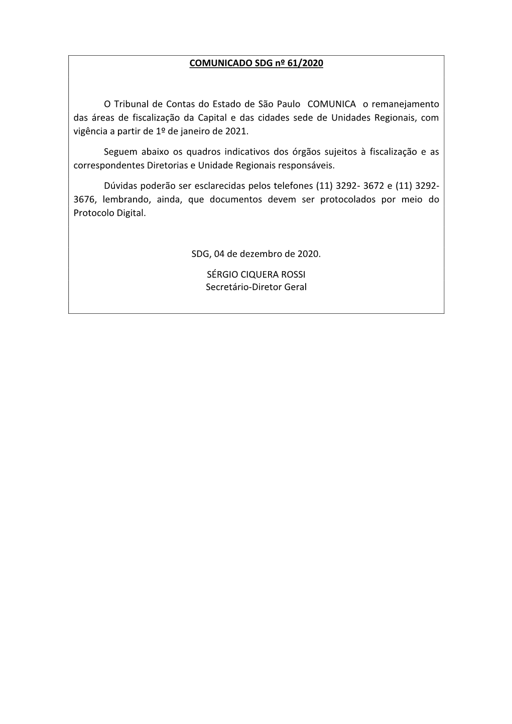 COMUNICADO SDG Nº 61/2020 O Tribunal De Contas Do Estado De