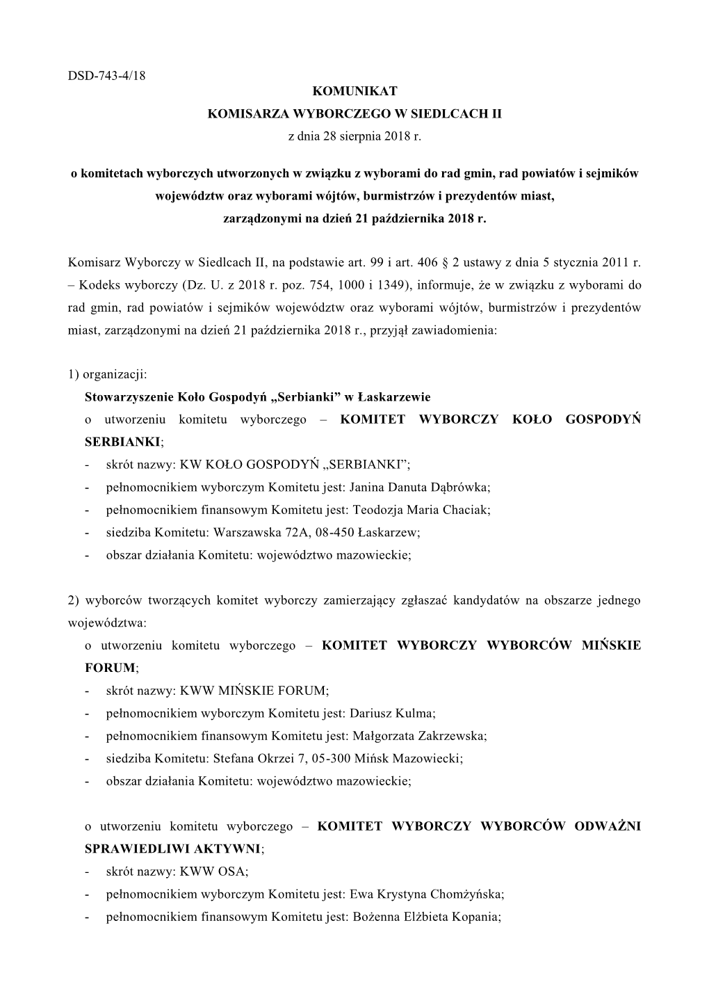 DSD-743-4/18 KOMUNIKAT KOMISARZA WYBORCZEGO W SIEDLCACH II Z Dnia 28 Sierpnia 2018 R