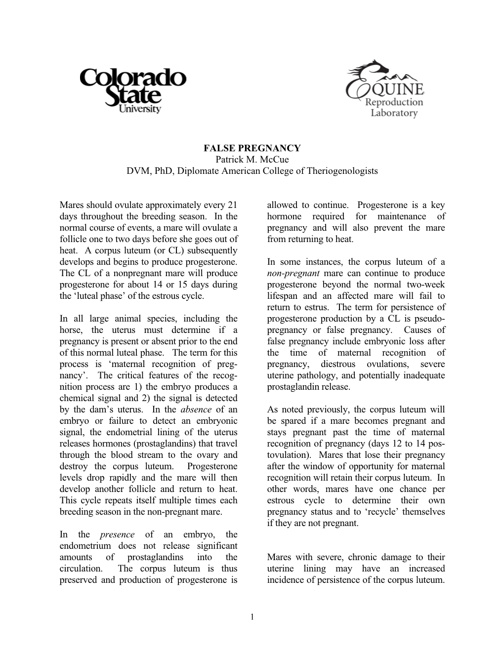 FALSE PREGNANCY Patrick M. Mccue DVM, Phd, Diplomate American College of Theriogenologists Mares Should Ovulate Approximately Ev