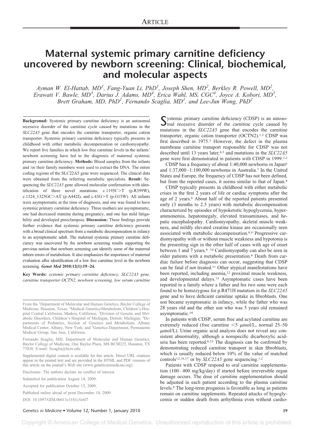 Maternal Systemic Primary Carnitine Deficiency Uncovered by Newborn Screening: Clinical, Biochemical, and Molecular Aspects Ayman W