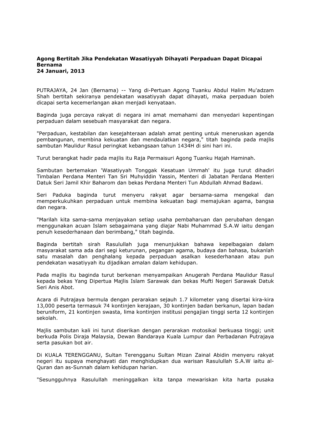 Agong Bertitah Jika Pendekatan Wasatiyyah Dihayati Perpaduan Dapat Dicapai Bernama 24 Januari, 2013