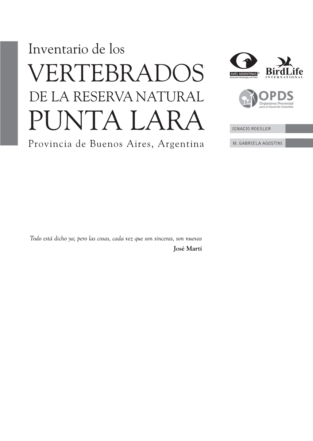 Inventario De Los Vertebrados De La Reserva Natural Punta Lara, Provincia De Buenos Aires, Argentina