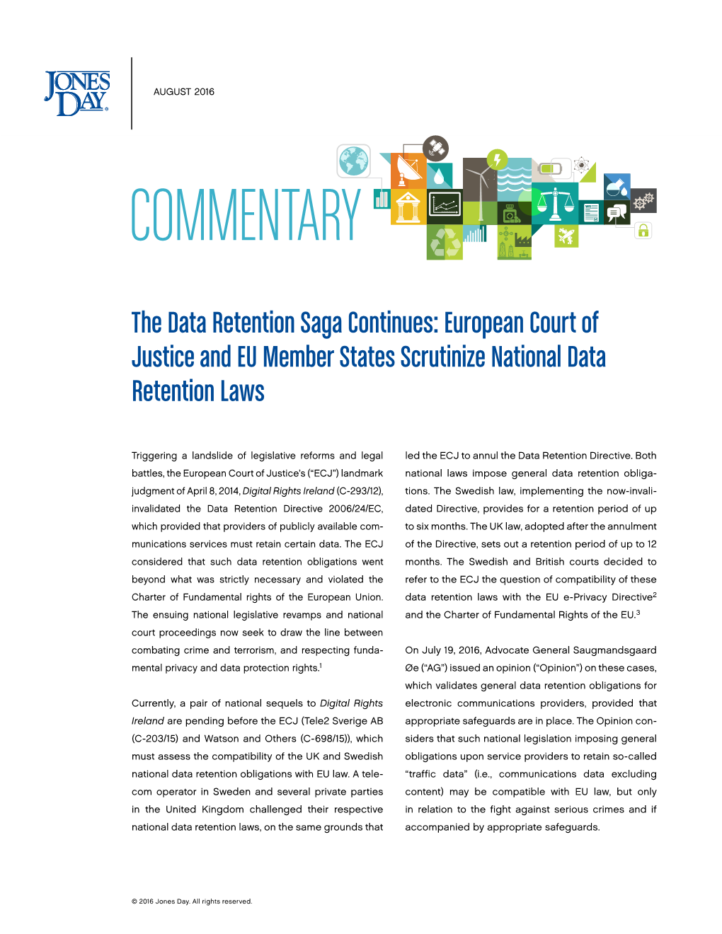 The Data Retention Saga Continues: European Court of Justice and EU Member States Scrutinize National Data Retention Laws