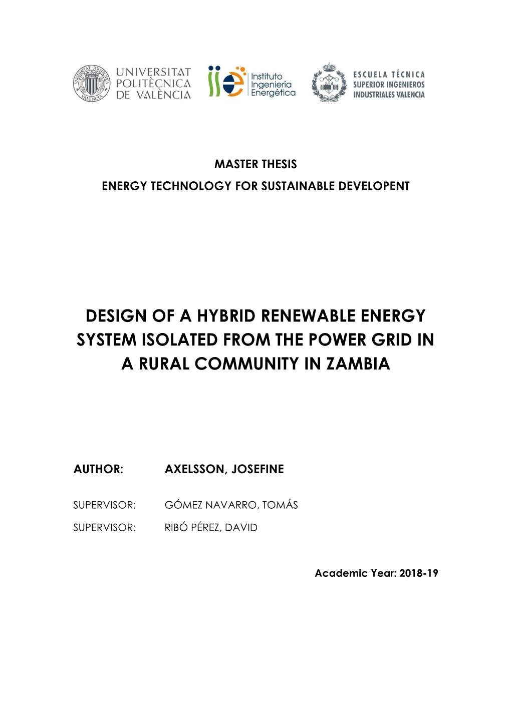 Design of a Hybrid Renewable Energy System Isolated from the Power Grid In