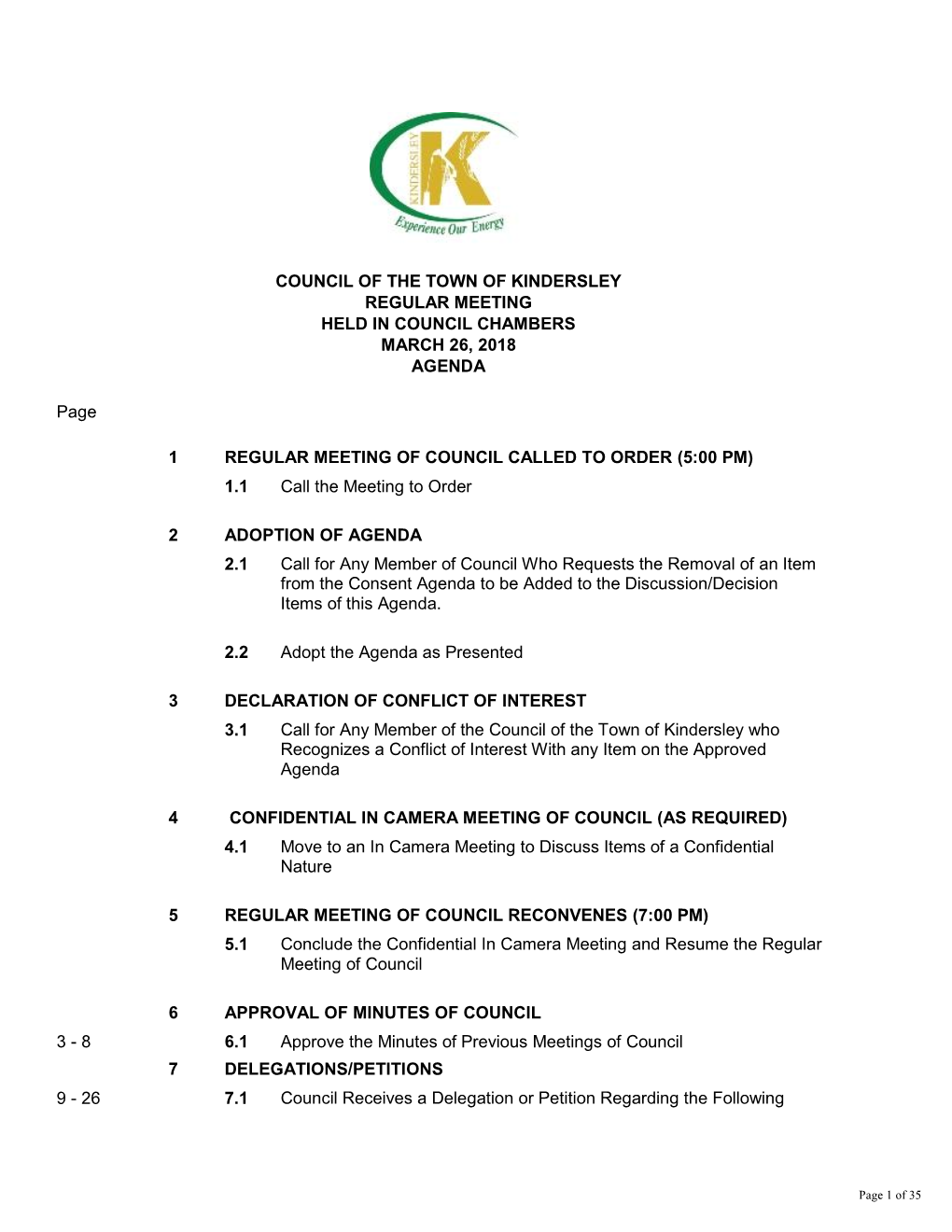 Council of the Town of Kindersley Regular Meeting Held in Council Chambers March 26, 2018 Agenda