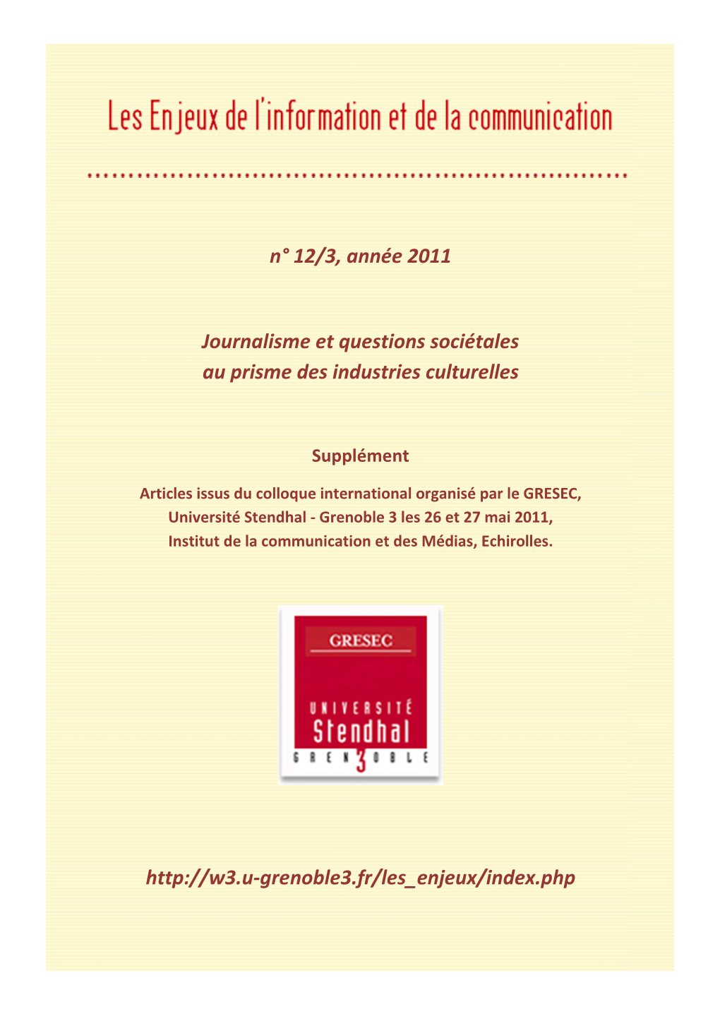 N° 12/3, Année 2011 Journalisme Et Questions Sociétales Au Prisme Des