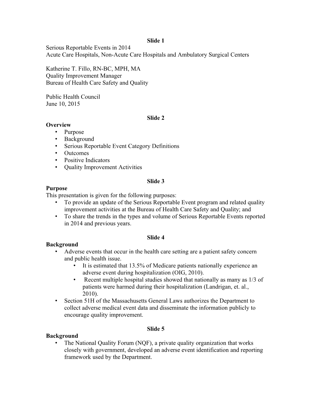 Acute Care Hospitals, Non-Acute Care Hospitals and Ambulatory Surgical Centers