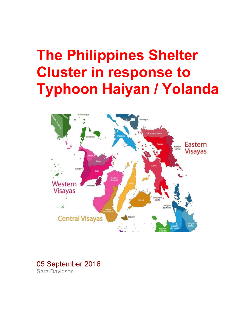 The Philippines Shelter Cluster in Response to Typhoon Haiyan / Yolanda