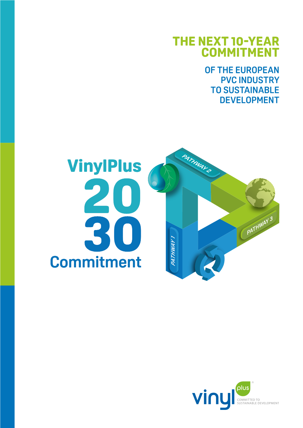 The Next 10-Year Commitment of the European Pvc Industry to Sustainable Development