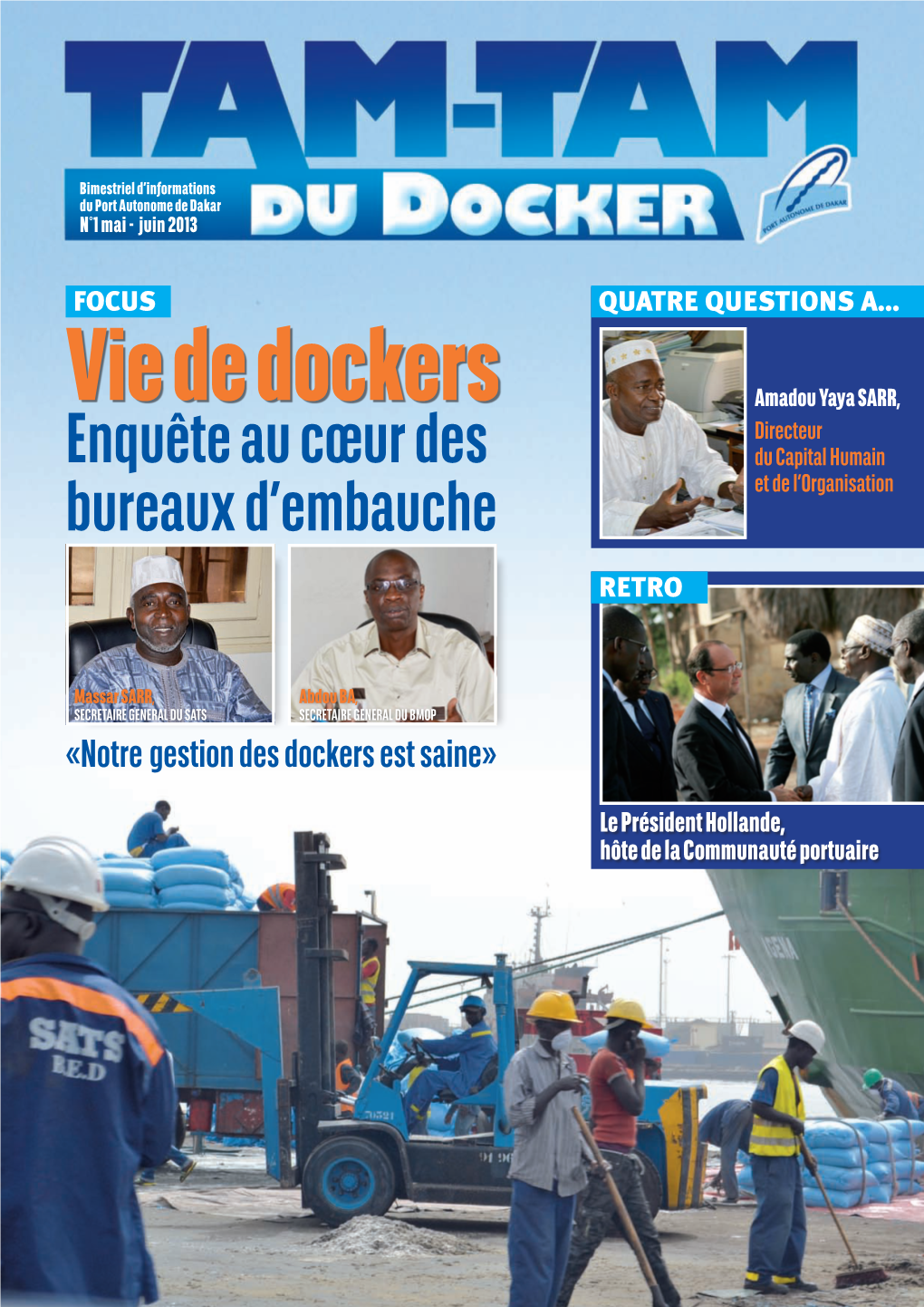 Vie De Dockers Amadou Yaya SARR, Directeur Enquête Au Cœur Des Du Capital Humain Bureaux D’Embauche Et De L’Organisation RETRO