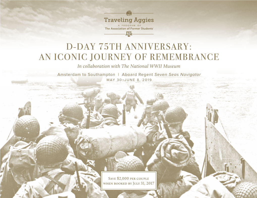 D-DAY 75TH ANNIVERSARY: an ICONIC JOURNEY of REMEMBRANCE in Collaboration with the National WWII Museum