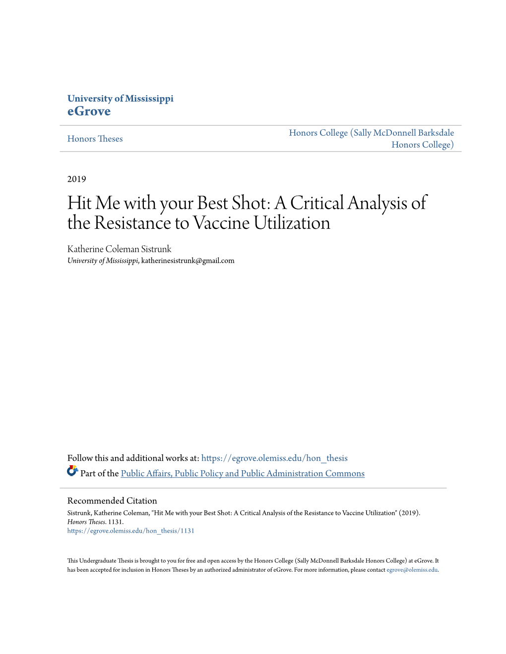 A Critical Analysis of the Resistance to Vaccine Utilization Katherine Coleman Sistrunk University of Mississippi, Katherinesistrunk@Gmail.Com