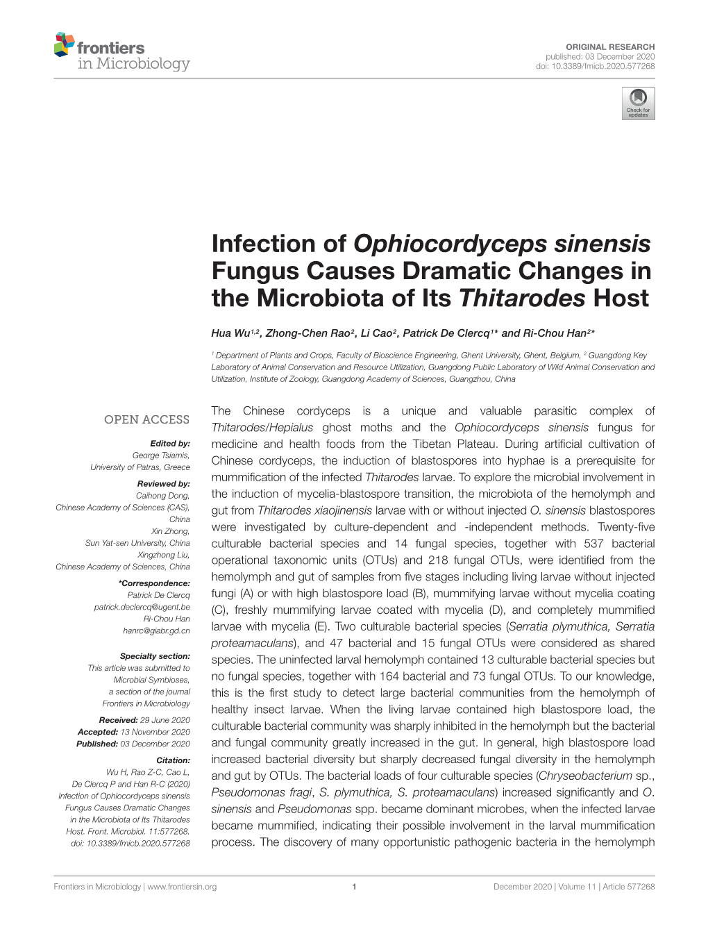 Infection of Ophiocordyceps Sinensis Fungus Causes Dramatic Changes in the Microbiota of Its Thitarodes Host