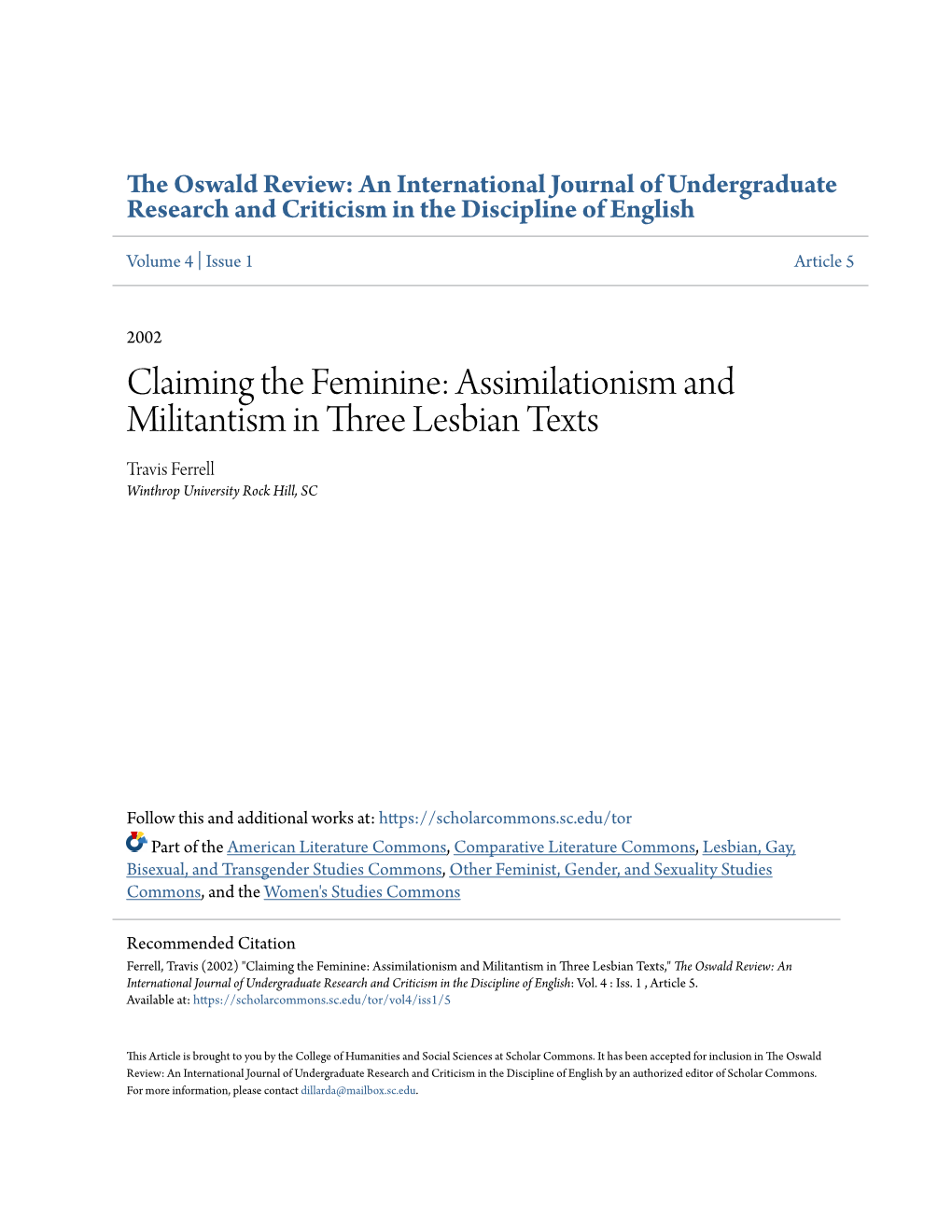 Assimilationism and Militantism in Three Lesbian Texts Travis Ferrell Winthrop University Rock Hill, SC