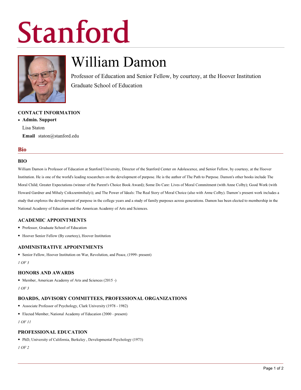 William Damon Professor of Education and Senior Fellow, by Courtesy, at the Hoover Institution Graduate School of Education