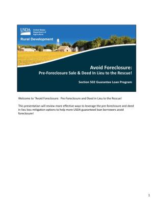 Avoid Foreclosure: Pre‐Foreclosure Sale & Deed in Lieu to the Rescue!