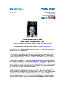 Harvey Milk Forever Stamp Dedicated at White House Today Special Dedication Ceremony to Take Place May 28 in San Francisco