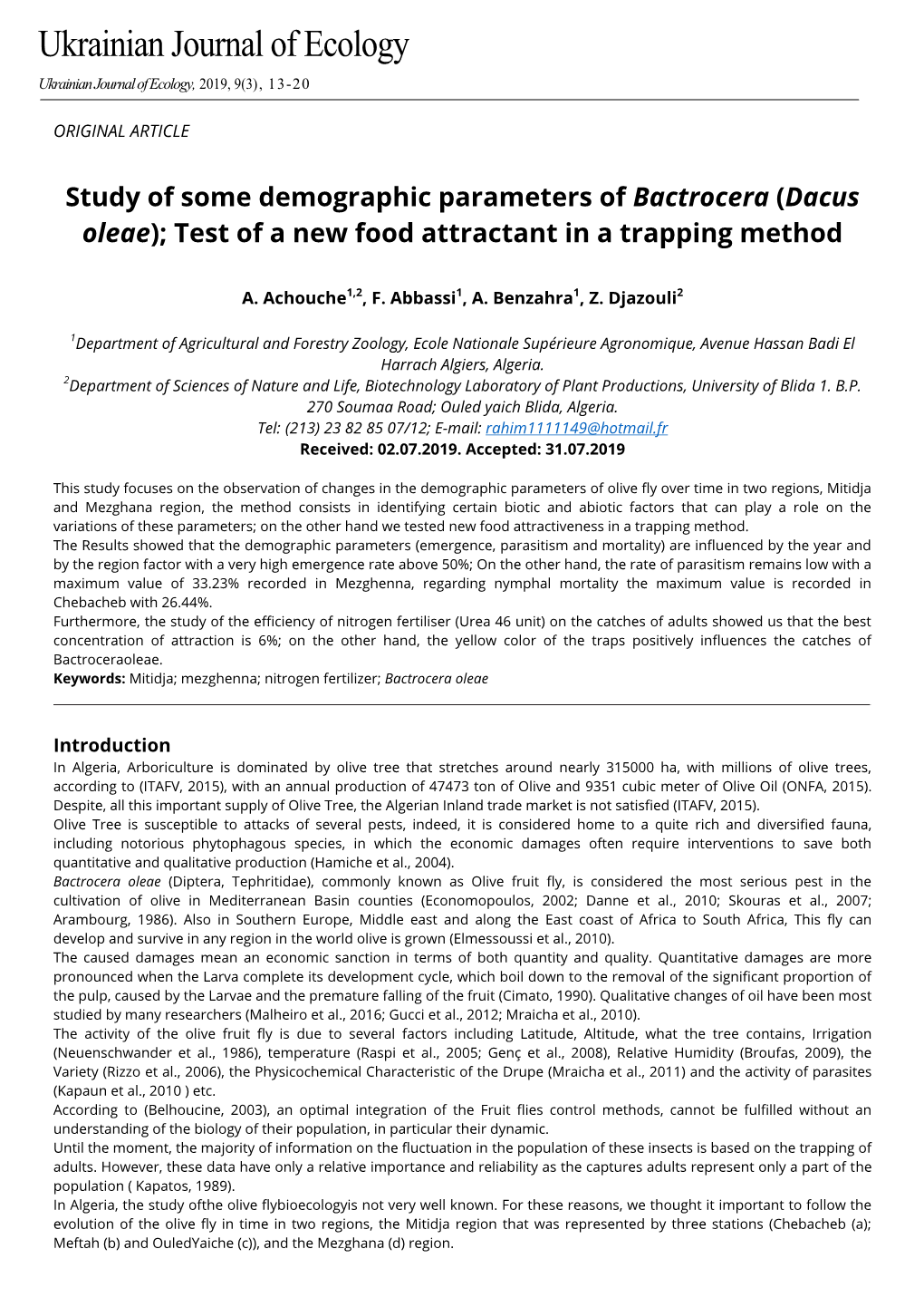 Study of Some Demographic Parameters of Bactrocera (Dacus Oleae); Test of a New Food Attractant in a Trapping Method