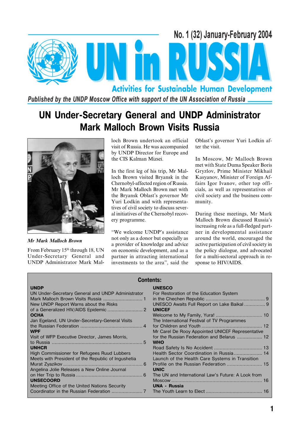 UN Under-Secretary General and UNDP Administrator Mark Malloch Brown Visits Russia