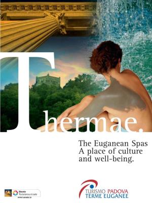 The Euganean Spas a Place of Culture and Well-Being