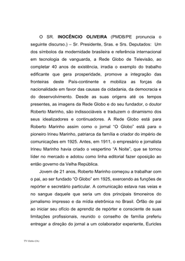 O SR. INOCÊNCIO OLIVEIRA (PMDB/PE Pronuncia O Seguinte Discurso.) – Sr. Presidente, Sras. E Srs. Deputados: Um Dos Símbolos