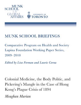 MUNK SCHOOL BRIEFINGS Colonial Medicine, the Body Politic, And