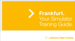 Frankfurt. Your Simulator Training Guide