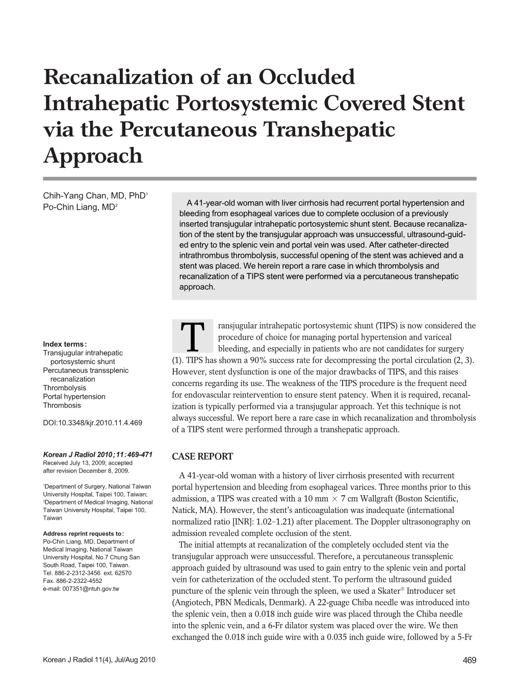 Recanalization of an Occluded Intrahepatic Portosystemic Covered Stent Via the Percutaneous Transhepatic Approach