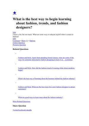 What Is the Best Way to Begin Learning About Fashion, Trends, and Fashion Designers?