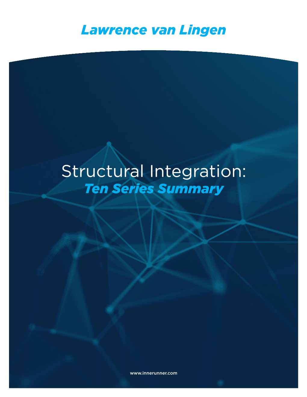 Structural Integration: Ten Series Summary