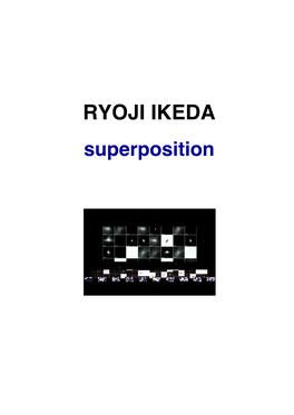RYOJI IKEDA Superposition