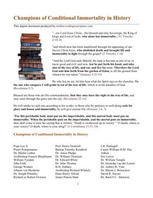Champions of Conditional Immortality in History ______This Digital Document Produced by Truthaccordingtoscripture.Com