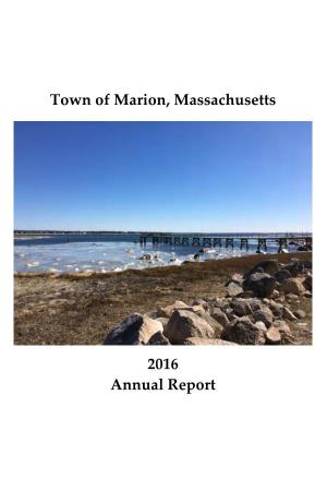 Town of Marion, Massachusetts 2016 Annual Report