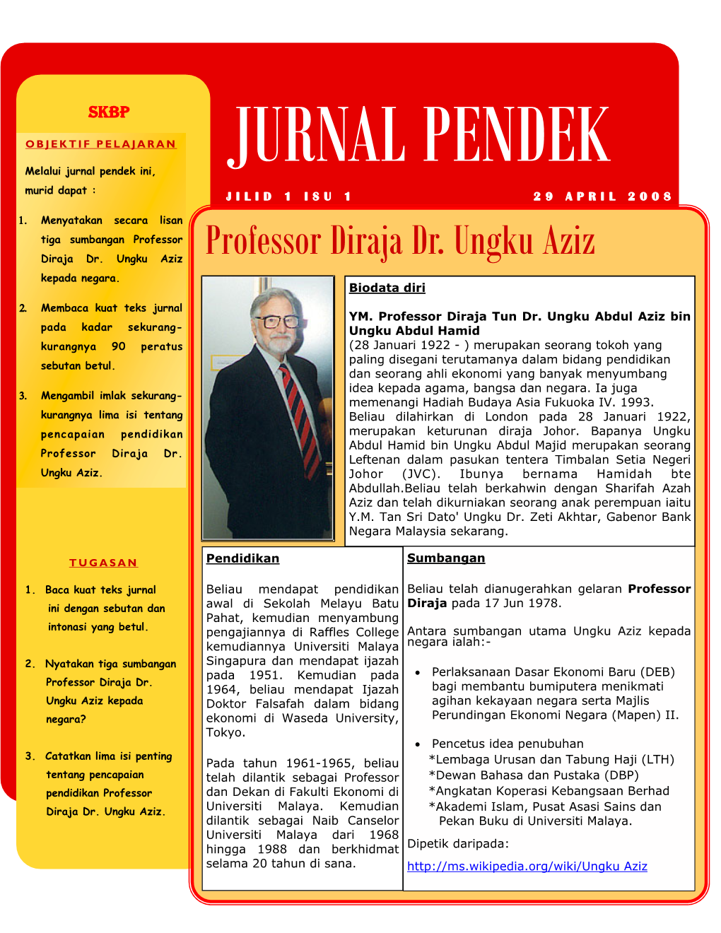 Professor Diraja Dr. Ungku Aziz Diraja Dr