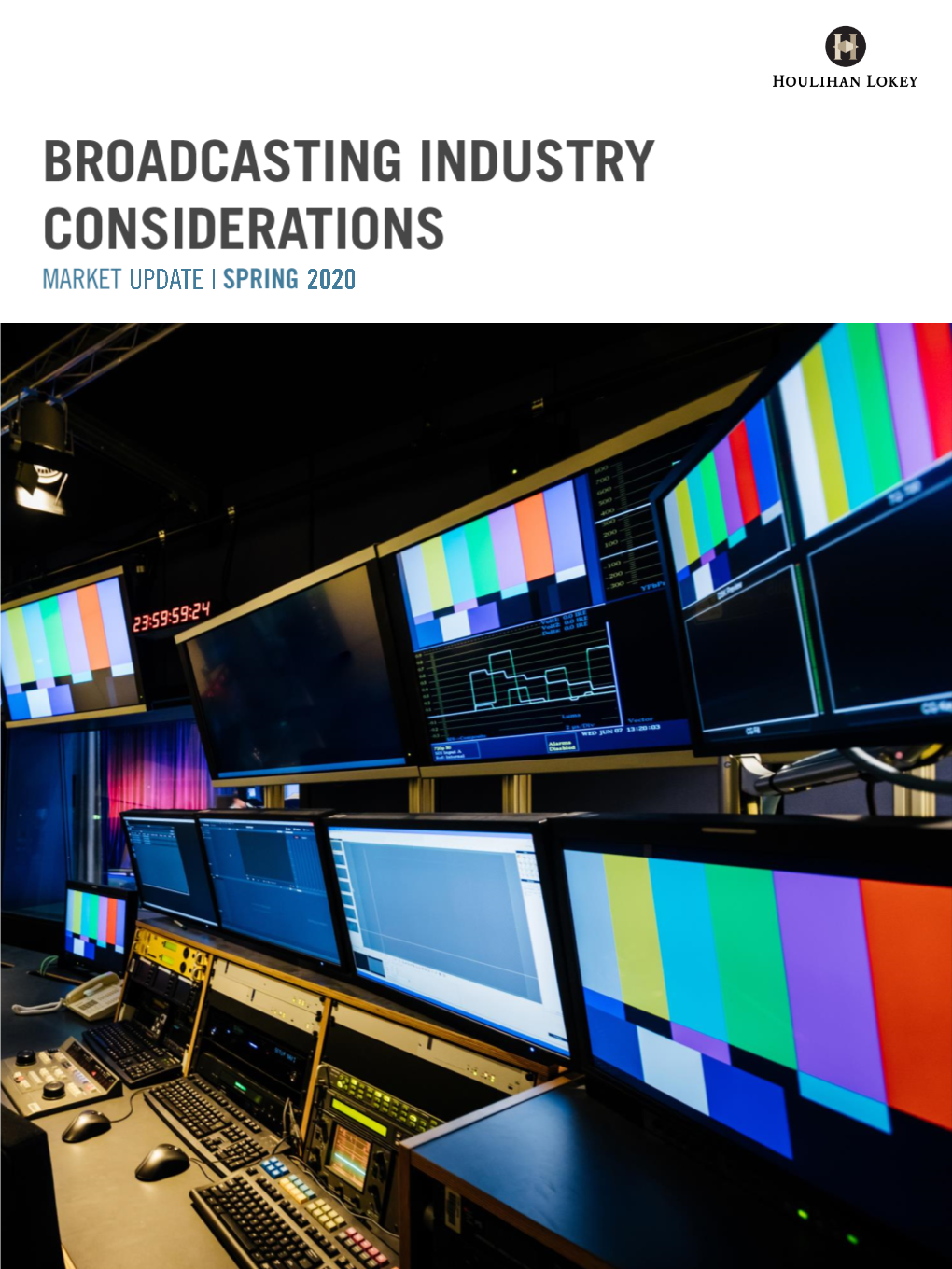 Broadcasting Industry Considerations