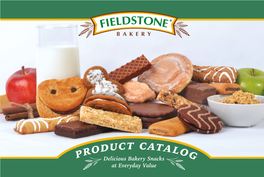 Product Catalogue Fieldstonebakery.Com 1 Whole Grain FIELDSTONE WHOLE GRAIN GOODNESS Goodness